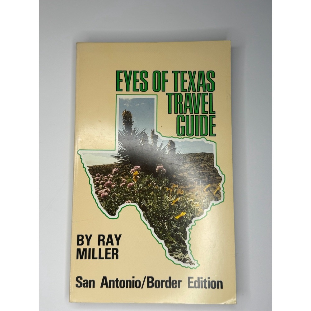 Eyes of Texas Travel Guide San Antonio Border Paperback Ray Miller Vintage 1981